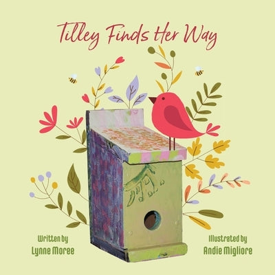 Tilley Finds Her Way by Moree, Lynne