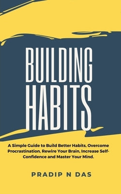 Building Habits by Das, Pradip N.