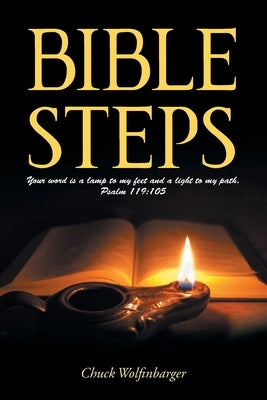 Bible Steps by Wolfinbarger, Chuck