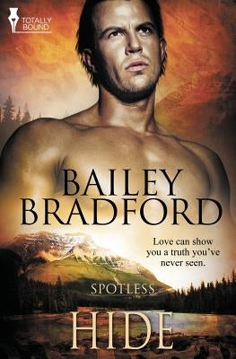 Spotless: Hide by Bradford, Bailey