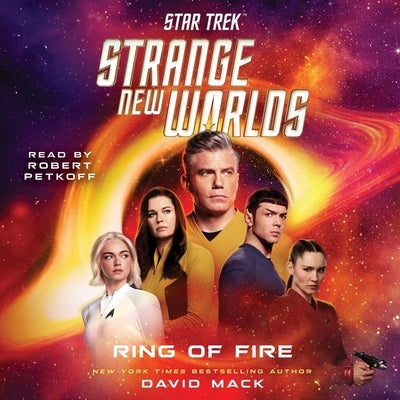 Star Trek: Strange New Worlds: Ring of Fire by Mack, David