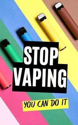 Stop Vaping: You Can Do It by Brothers, VC