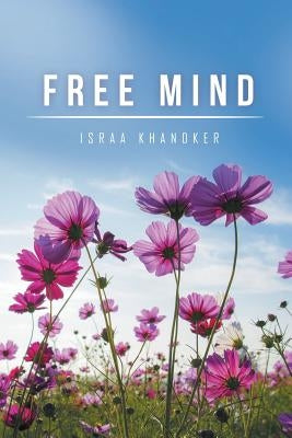 Free Mind by Khandker, Israa