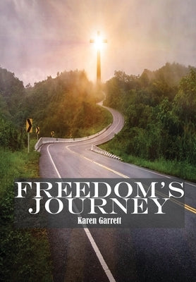 Freedom's Journey by Garrett, Karen