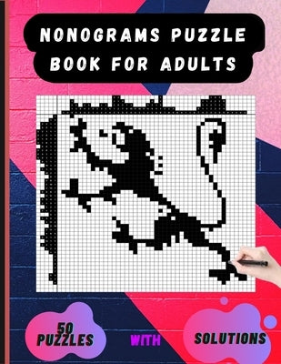 Nonograms Puzzle Book for Adults: Picross Hanjie Griddlers Nonograms Book, Griddlers Puzzle Book, Picture Cross Puzzle Book. by Art, Jamayka