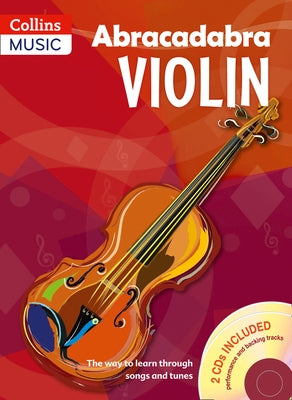 Abracadabra Violin Book 1 (Pupil's Book + 2 CDs): The Way to Learn Through Songs and Tunes by Davey, Peter