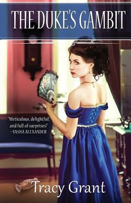 The Duke's Gambit by Grant, Tracy
