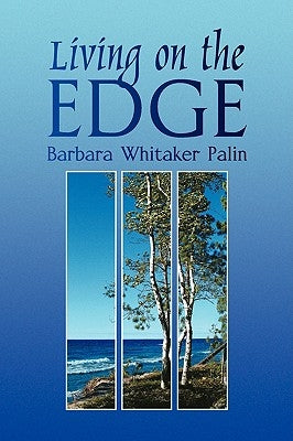 Living on the Edge by Palin, Barbara Whitaker