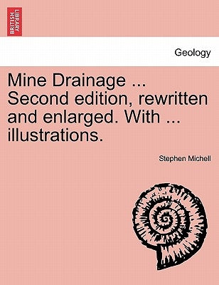 Mine Drainage by Michell, Stephen