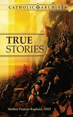 True Stories by Raphael Osd, Mother Francis
