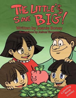 The Little's Save Big: A book about saving by Timmons, Joshua