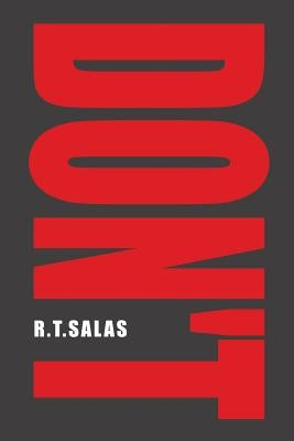 Don't by Salas, R. T.