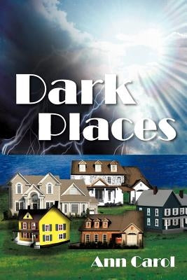 Dark Places by Carol, Ann