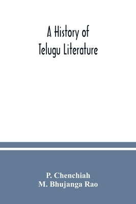 A history of Telugu literature by Chenchiah, P.