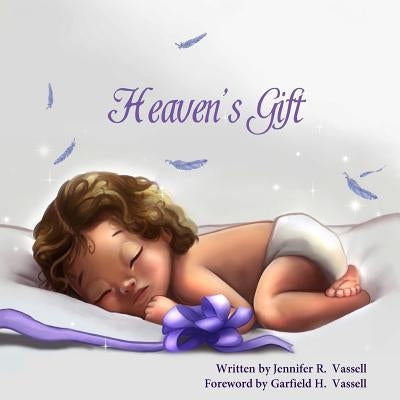 Heaven's Gift by Vassell, Garfield H.