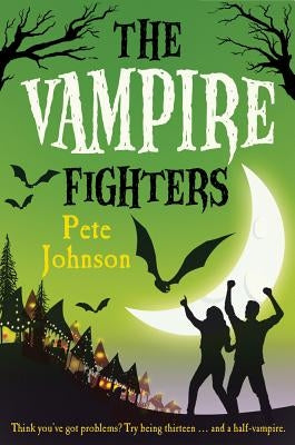 The Vampire Fighters by Johnson, Pete