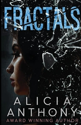 Fractals by Anthony, Alicia