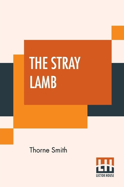 The Stray Lamb by Smith, Thorne