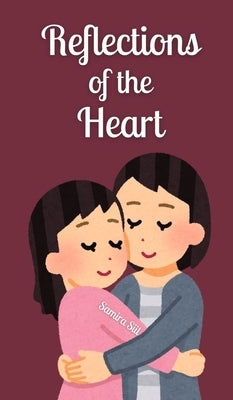 Reflections of the Heart by Siil, Samira