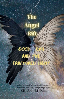 The Angel Rift by Dehn, Ch Jodi M.