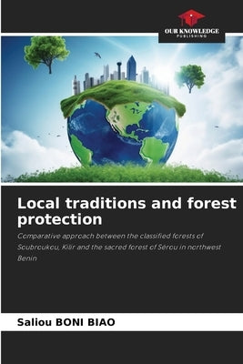 Local traditions and forest protection by Boni Biao, Saliou