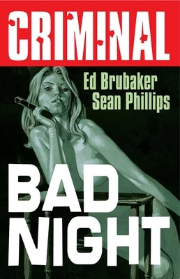 Criminal Volume 4: Bad Night (New Edition) by Brubaker, Ed