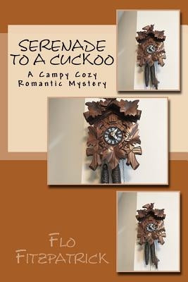 Serenade to a Cuckoo: A P.L. McGinnis Mystery by Fitzpatrick, Flo