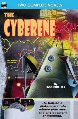 Cyberene, The, & Badge of Infamy by Del Rey, Lester