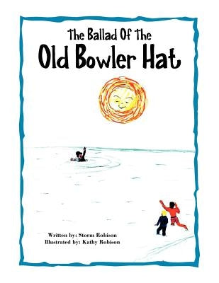 The Ballad of the Old Bowler Hat by Robison, Storm