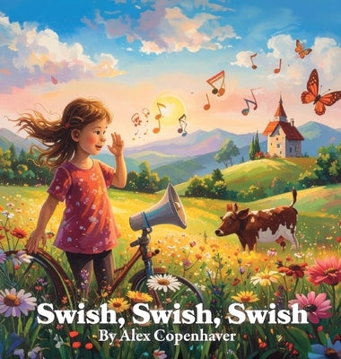 Swish, Swish, Swish by Copenhaver, Alex