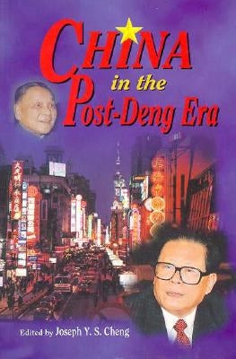 China in the Post-Deng Era by Cheng, Joseph Y. S.