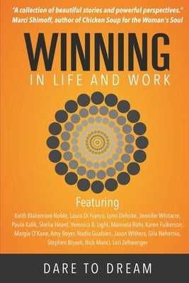 Winning In Life And Work: Dare To Dream by Blakemore-Noble, Keith