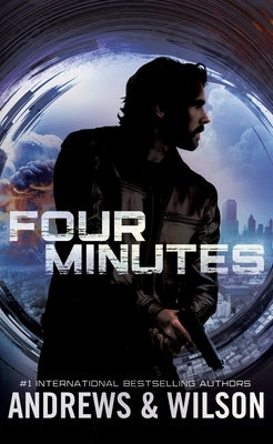 Four Minutes: A Thriller by Wilson, Jeffrey