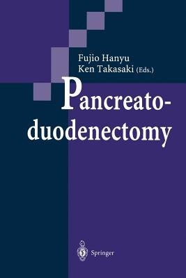 Pancreatoduodenectomy by Hanyu, Fujio