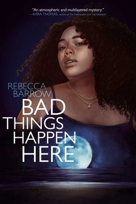 Bad Things Happen Here by Barrow, Rebecca