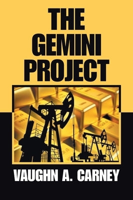 The Gemini Project by Carney, Vaughn A.