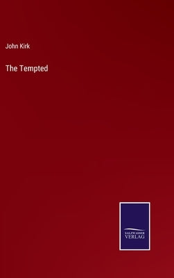 The Tempted by Kirk, John