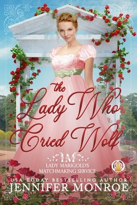The Lady Who Cried Wolf by Monroe, Jennifer