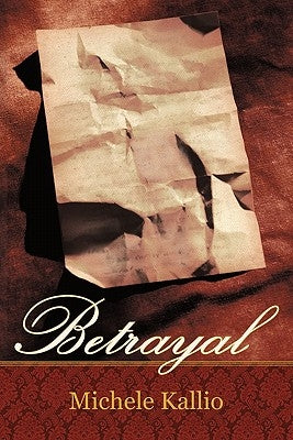 Betrayal by Kallio, Michele