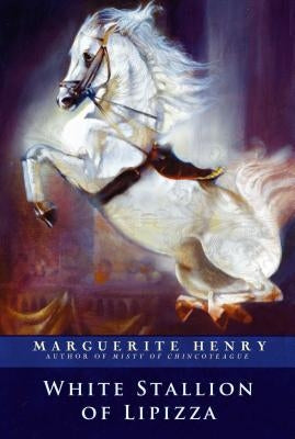 White Stallion of Lipizza by Henry, Marguerite