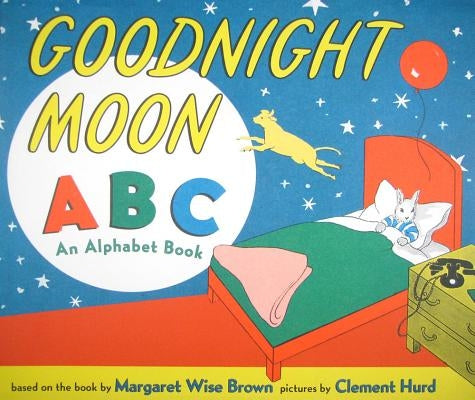 Goodnight Moon ABC: An Alphabet Book by Brown, Margaret Wise