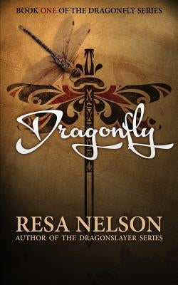 Dragonfly by Nelson, Resa
