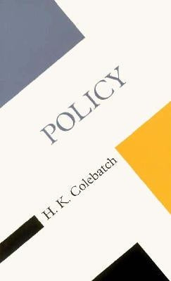 Policy by Colebatch, H. K.
