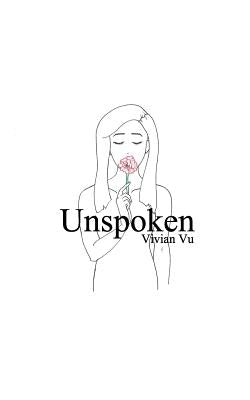 Unspoken. by Vu, Vivian