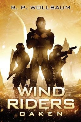 Oaken: Wind Riders by Wollbaum, R. P.