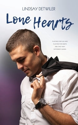 Lone Hearts by Detwiler, Lindsay