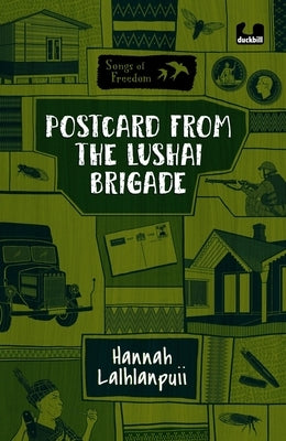 Postcard from the Lushai Brigade by Lalhlanpuii, Hannah