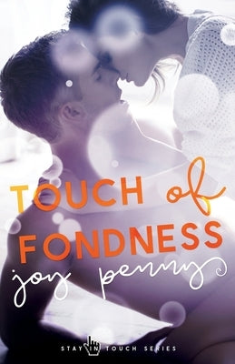 Touch of Fondness by Penny, Joy
