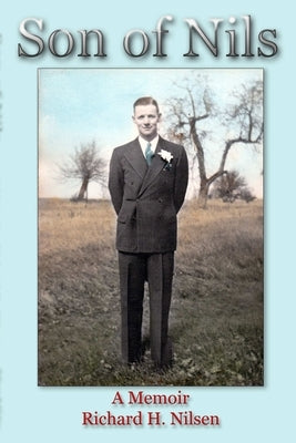 Son of Nils by Nilsen, Richard H.