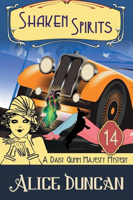 Shaken Spirits (A Daisy Gumm Majesty Mystery, Book 14): Historical Cozy Mystery by Duncan, Alice
